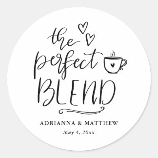 Sticker Rond Le mélange parfait écriture mignonne café mariage 