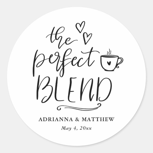 Sticker Rond Le mélange parfait écriture mignonne café mariage  (Devant)