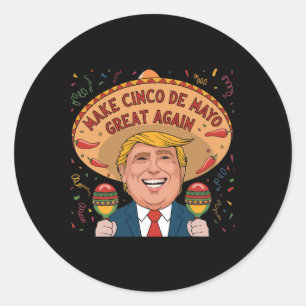 Sticker Rond Le Mexique Rend le Cinco De Mayo grand à nouveau d