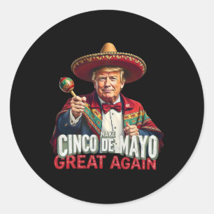 Sticker Rond Le Mexique Rend le Cinco De Mayo grand à nouveau d