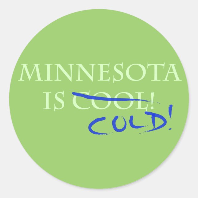 Sticker Rond Le Minnesota est Cool - et froid ! (Devant)
