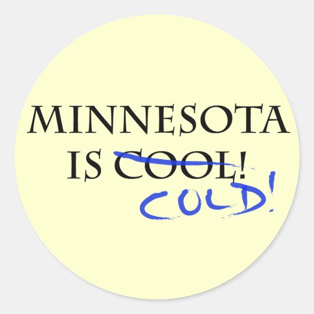 Sticker Rond Le Minnesota est Cool - et froid ! (Devant)