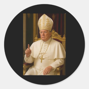 Sticker Rond Le Pape Trump Cesse Drôle Le Pape Trump Pour Moi
