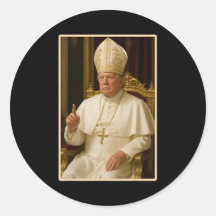 Sticker Rond Le Pape Trump Drôle Le Président Trump Veut Être L