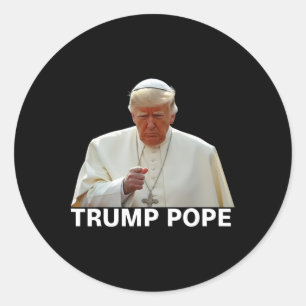 Sticker Rond Le Pape Trump Drôle Le Président Trump Veut Être L