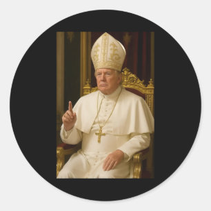 Sticker Rond Le Pape Trump Drôle Le Président Trump Veut Être L
