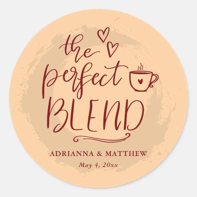 Sticker Rond Le Parfait Mélange Café Lover Mariage beige (Devant)