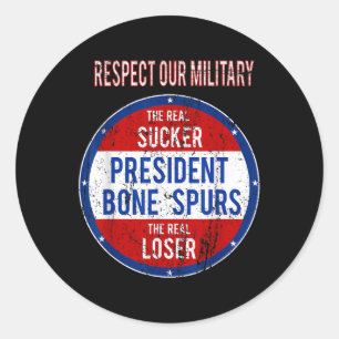 Sticker Rond Le perdant anti-Trump nous respectons nos militair