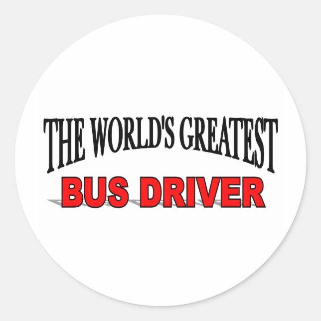 Sticker Rond Le plus grand conducteur d'autobus au monde (Devant)