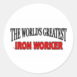 Sticker Rond Le plus grand travailleur de fer au monde