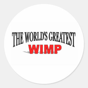 Sticker Rond Le plus grand Wimp du monde