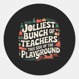 Sticker Rond Le Plus Joly Groupe D'Enseignants De Ce Côté Du Jo