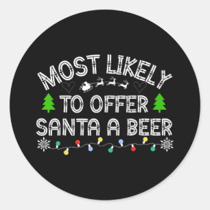 Sticker Rond le plus susceptible d'offrir à père Noël une bière