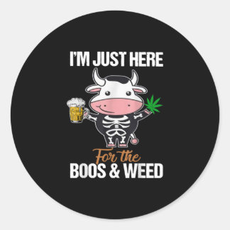 Sticker Rond Le poison du Just Here For The Boos And Weed Cow
