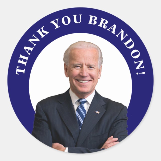 Sticker Rond Le président Joe Biden Merci Brandon ! (Devant)