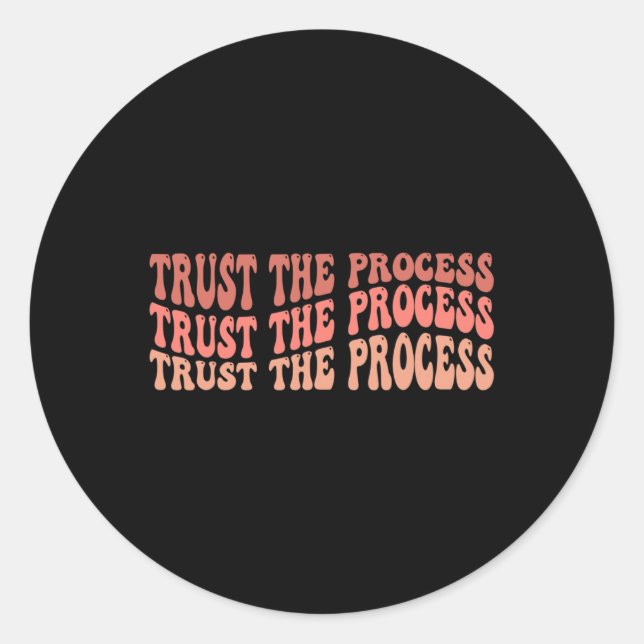 Sticker Rond Le processus Auto-Love Citation Inspirationnelle (Devant)
