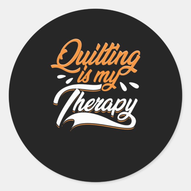 Sticker Rond Le Quilting Est Mon Thérapie La Quilt Crafting Cou (Devant)