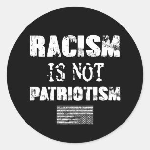 Sticker Rond Le racisme n'est pas le patriotisme