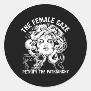 Sticker Rond Le Regard Féminin Petrifie Le Patriarcat