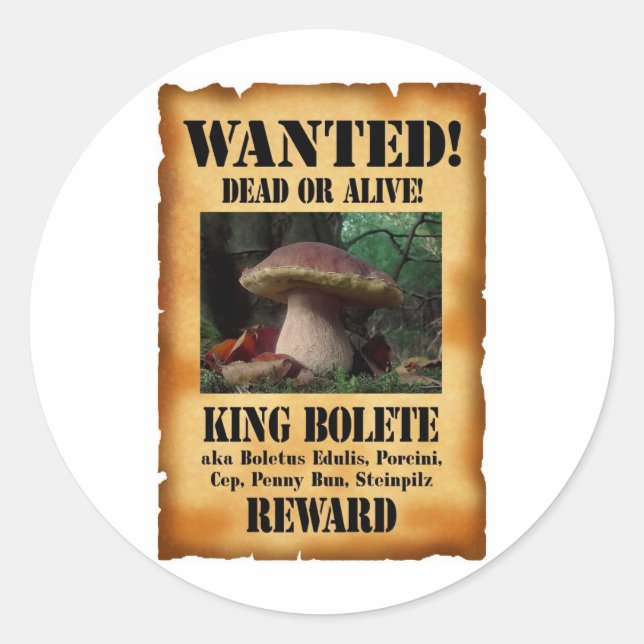 Sticker Rond Le roi Bolete - Recherché mort ou vivant (Devant)