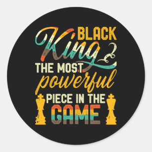 Sticker Rond Le Roi Noir La Pièce La Plus Puissante Du Jeu Homm