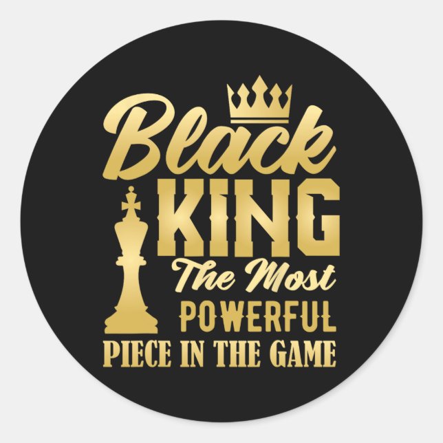 Sticker Rond Le Roi Noir La Pièce La Plus Puissante Du Jeu Homm (Devant)
