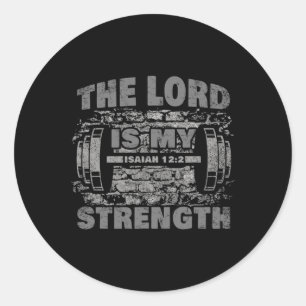 Sticker Rond Le Seigneur Est Ma Force - Ésaïe 122 Christian Fai