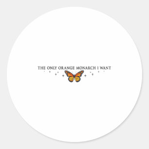 Sticker Rond Le Seul Monarque Orange Que Je Veux, Le Papillon M