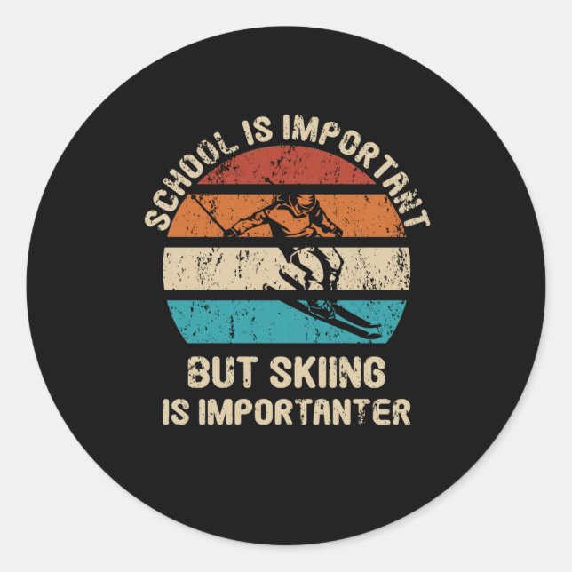 Sticker Rond Le Ski Est Important Skier Pupil Ski School (Devant)