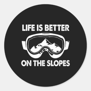 Sticker Rond Le Snowboard La Vie Du Ski Est Mieux Sur Les Pente