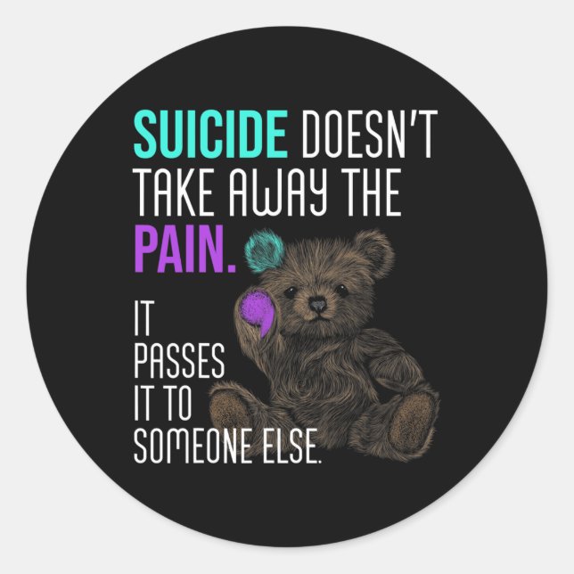 Sticker Rond Le suicide n'a pas perdu la peine (Devant)
