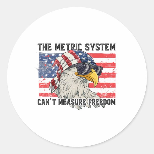 Sticker Rond Le système métrique ne peut pas mesurer la liberté (Devant)