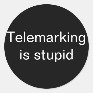 Sticker Rond Le télémarketing est stupide petit