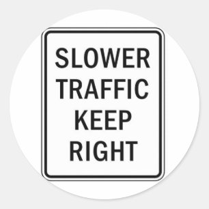 Sticker Rond Le trafic plus lent gardent juste