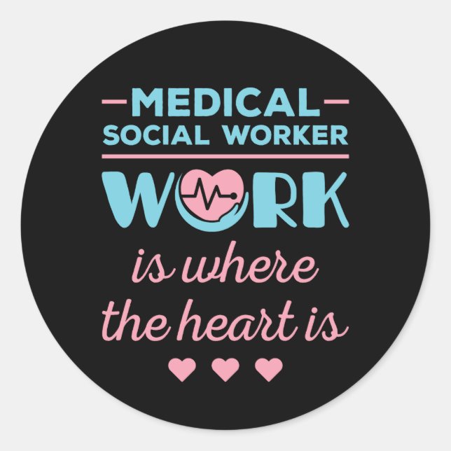 Sticker Rond Le travail social Médicale est là où le coeur est (Devant)