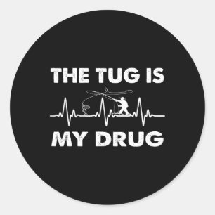 Sticker Rond Le Tug Est Ma Drogue - Drôle Pêcheur