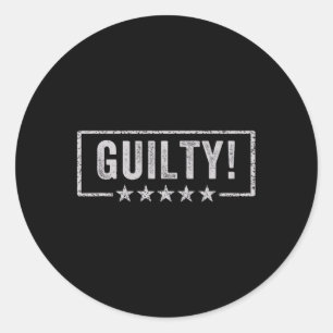 Sticker Rond Le verdict est rejeté Condamné Felon 45 Funny Anti