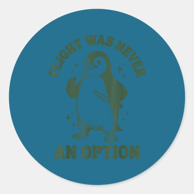 Sticker Rond Le vol n'a jamais été une option  (Devant)