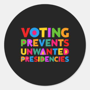 Sticker Rond Le Vote Empêche Les Dons De Présidences Indésirées
