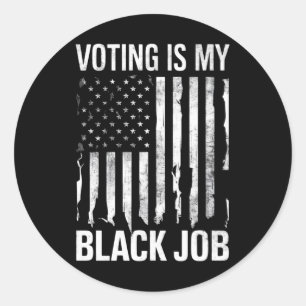 Sticker Rond Le vote est mon travail noir drapeau américain vin