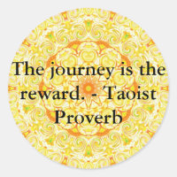 Le voyage est la récompense. - Proverbe taoïste