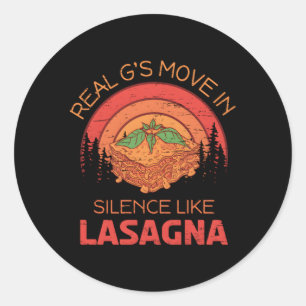 Sticker Rond Le Vrai G Se Déplace En Silence Comme Lasagne Pour