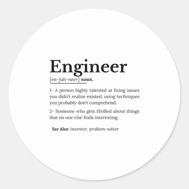 Sticker Rond Le vrai sens d'un ingénieur (Devant)