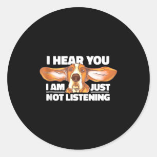 Sticker Rond Lèche Bête Je T'entends Pas Écouter Amoureux Des C
