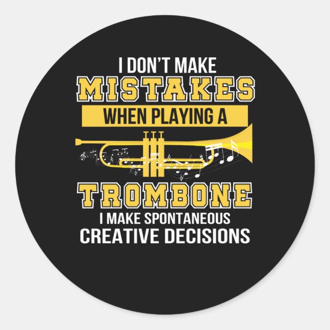 Sticker Rond Lecteur de Mistakes When Play Trombone (Devant)