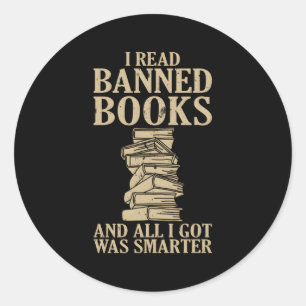 Sticker Rond Lecteur J'Ai Lu Des Livres Interdits J'Ai Été Smer