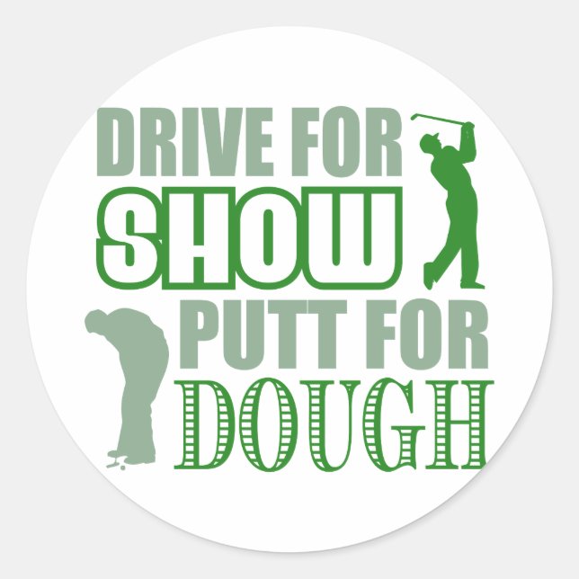 Sticker Rond Lecteur Pour Show Putt Pour Dough (Devant)