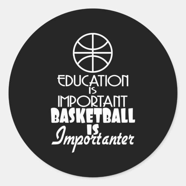 Sticker Rond L'Éducation Est Importante Le Basket-Ball (Devant)