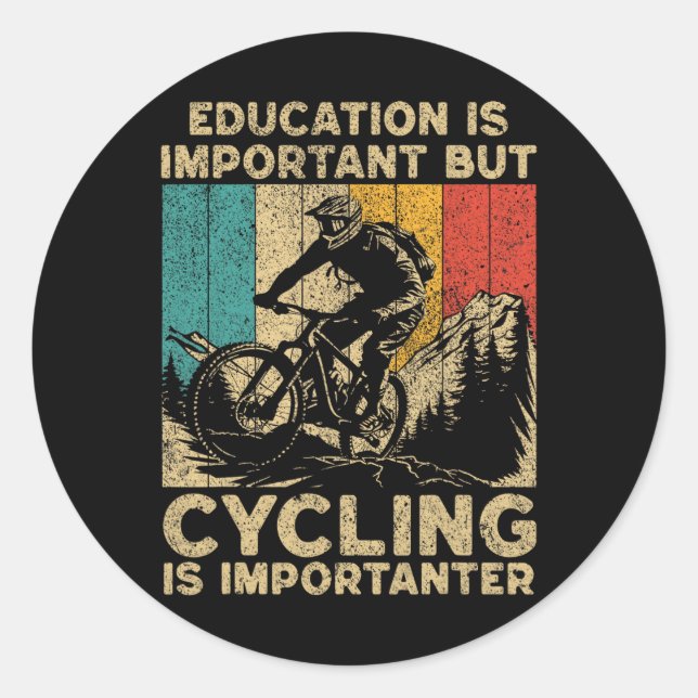 Sticker Rond L'éducation est importante Le cyclisme est plus im (Devant)
