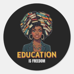 Sticker Rond L'éducation est la liberté Mois de l'histoire des